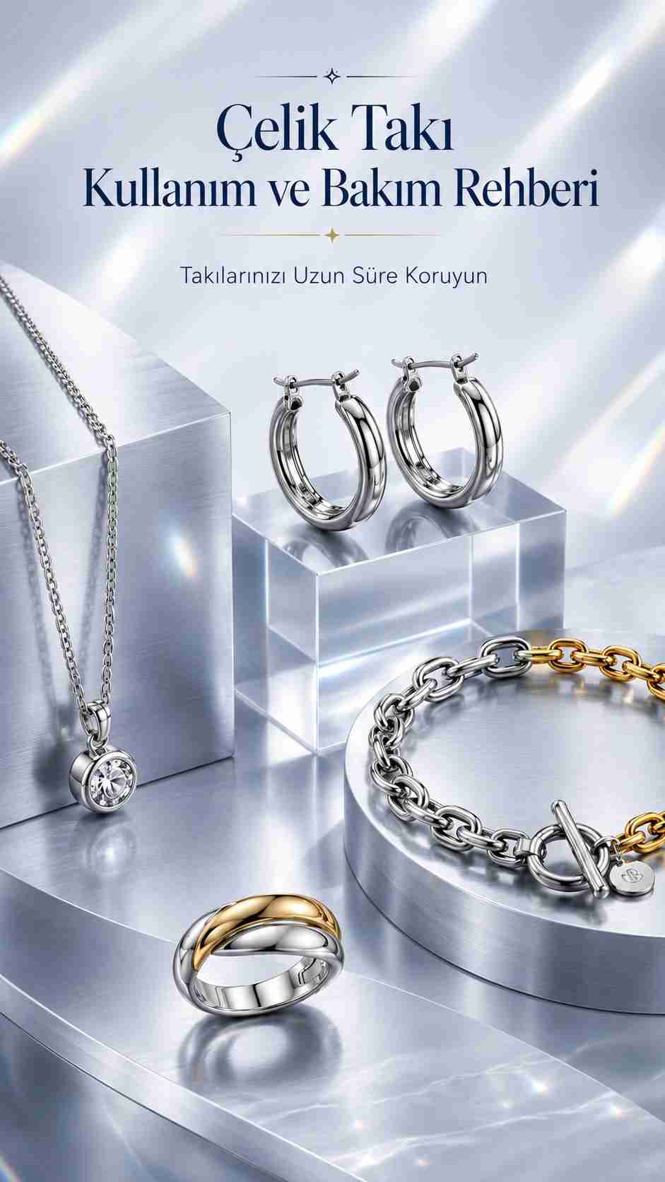 Çelik Takı Kullanım ve Bakım Rehberi